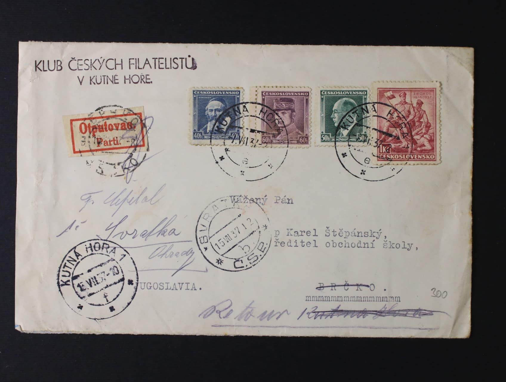 dopis do Jugoslávie frank. zn. č. 300 - 302, 319, pod. raz. KUTNÁ HORA 1.7.37, přích. raz. BRČKO, vráceno zpět s dolepenou nálepkou Otputovao přes kterou je raz. BRČKO 10.7.37, přích. raz. 15.7.37