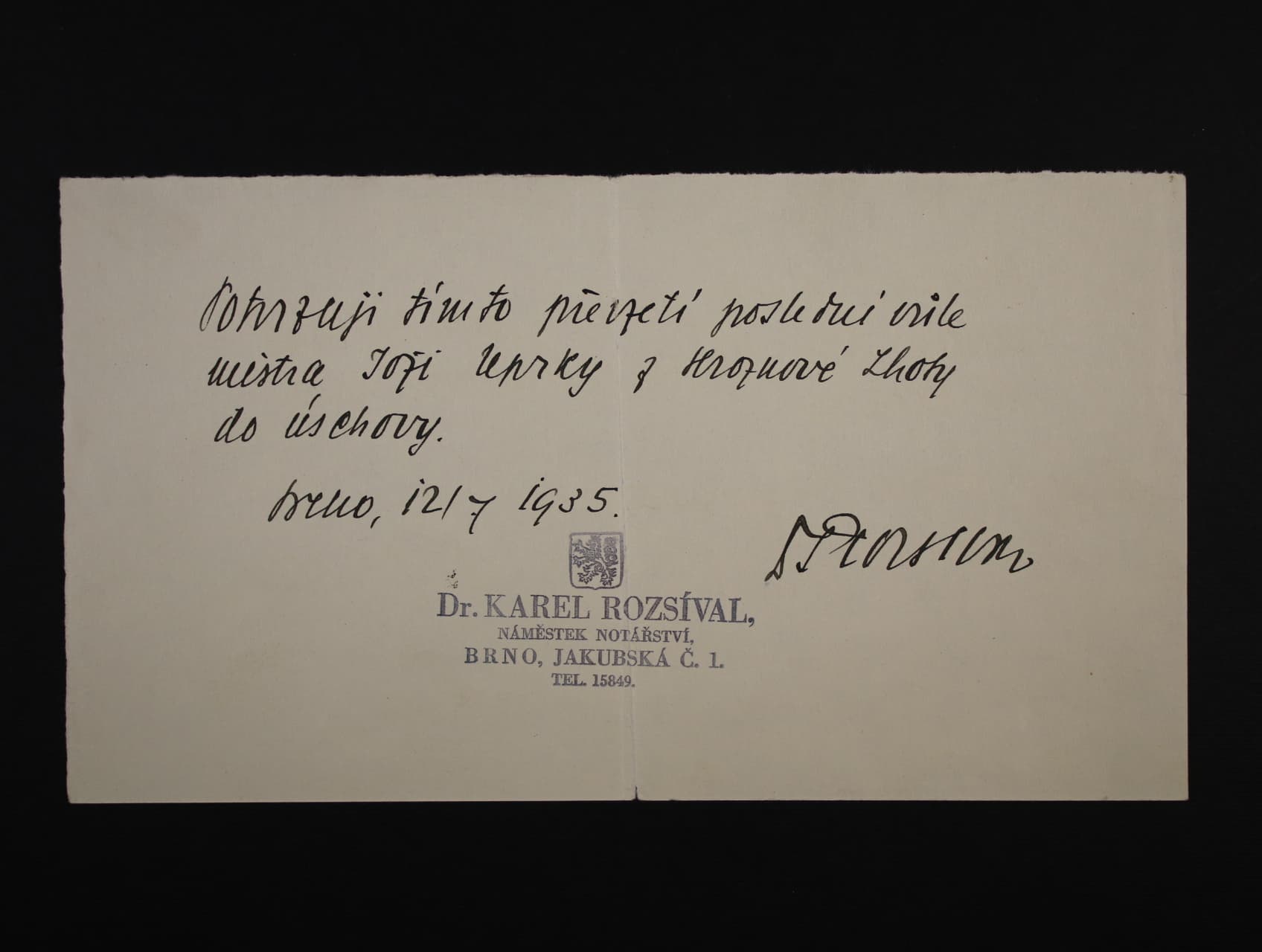 Kvitance - potvrzení převzetí poslední vůle mistra Joži Uprky z Hroznové Lhoty do úschovy Brno 12.7.1935 s raz. a podpisem notářství, zajímavé