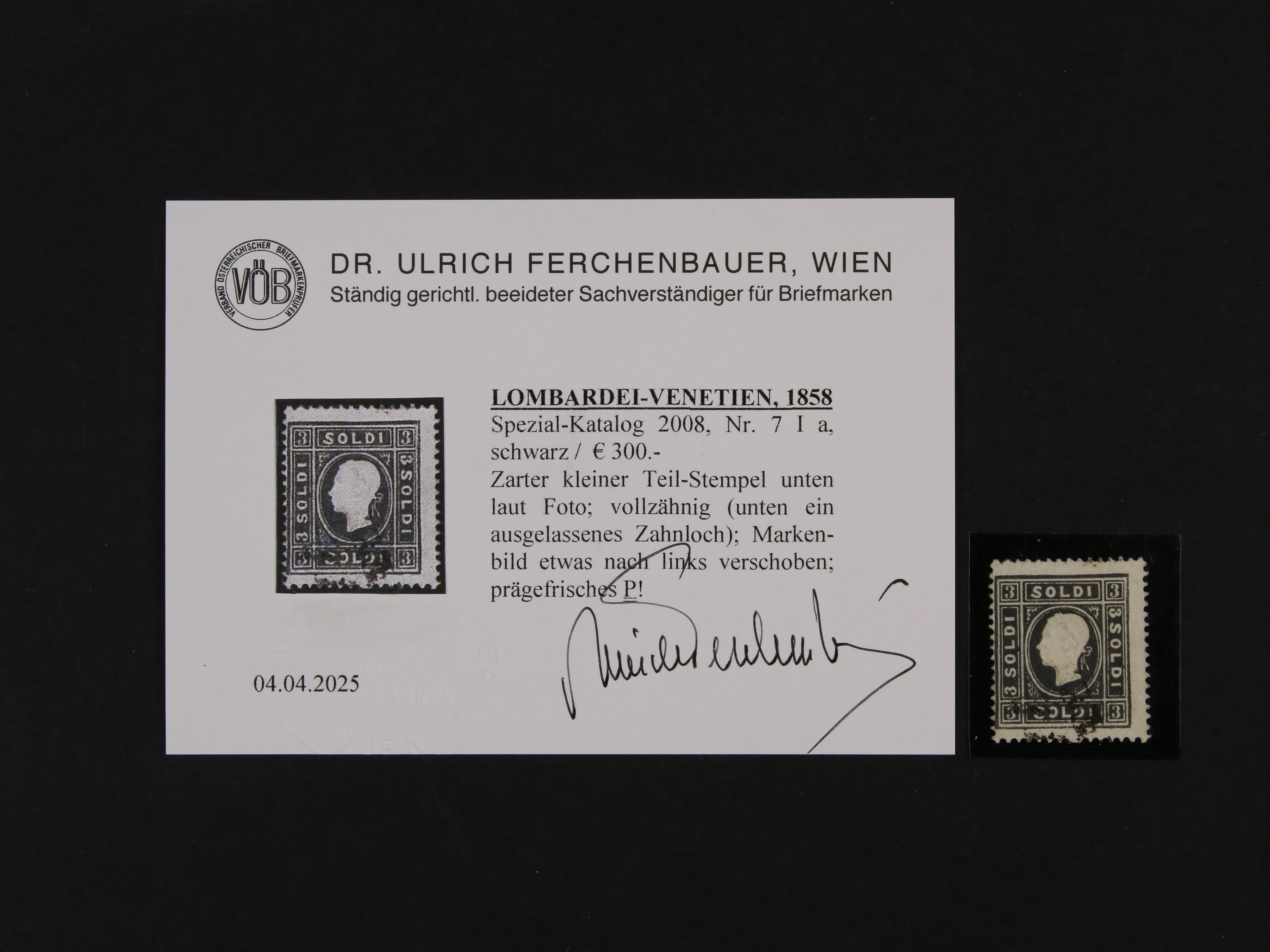 zn. Fe. č. 7 Ia černá s nečitelným raz., na spodním okraji vynechaný perf. otvor, zk. a atest Ferchenbauer, 300 EUR