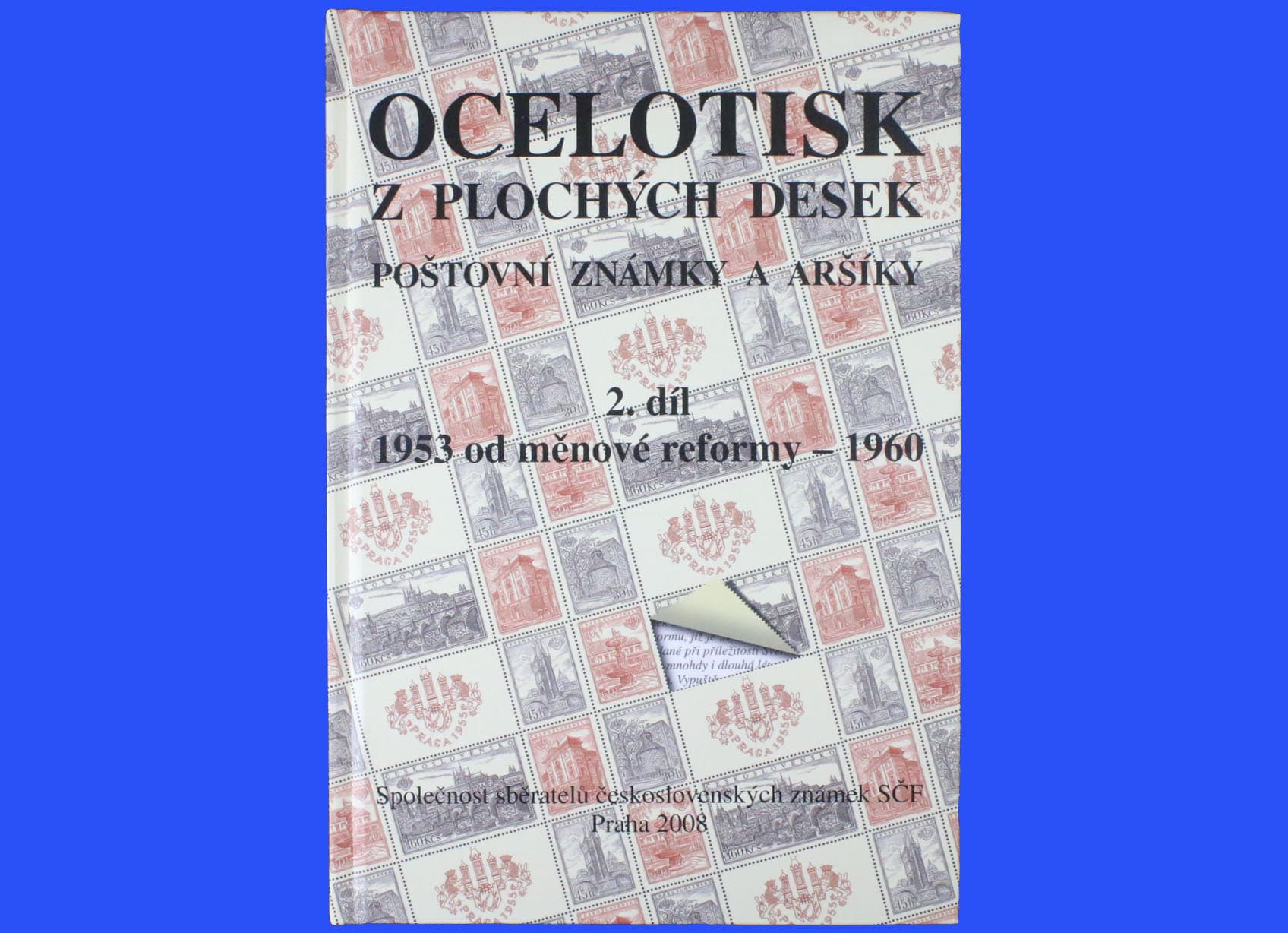 Ocelotisk z plochých desek poštovní známky a aršíky 2.díl 1953 od měnové reformy – 1960, s přílohou(černotisk)