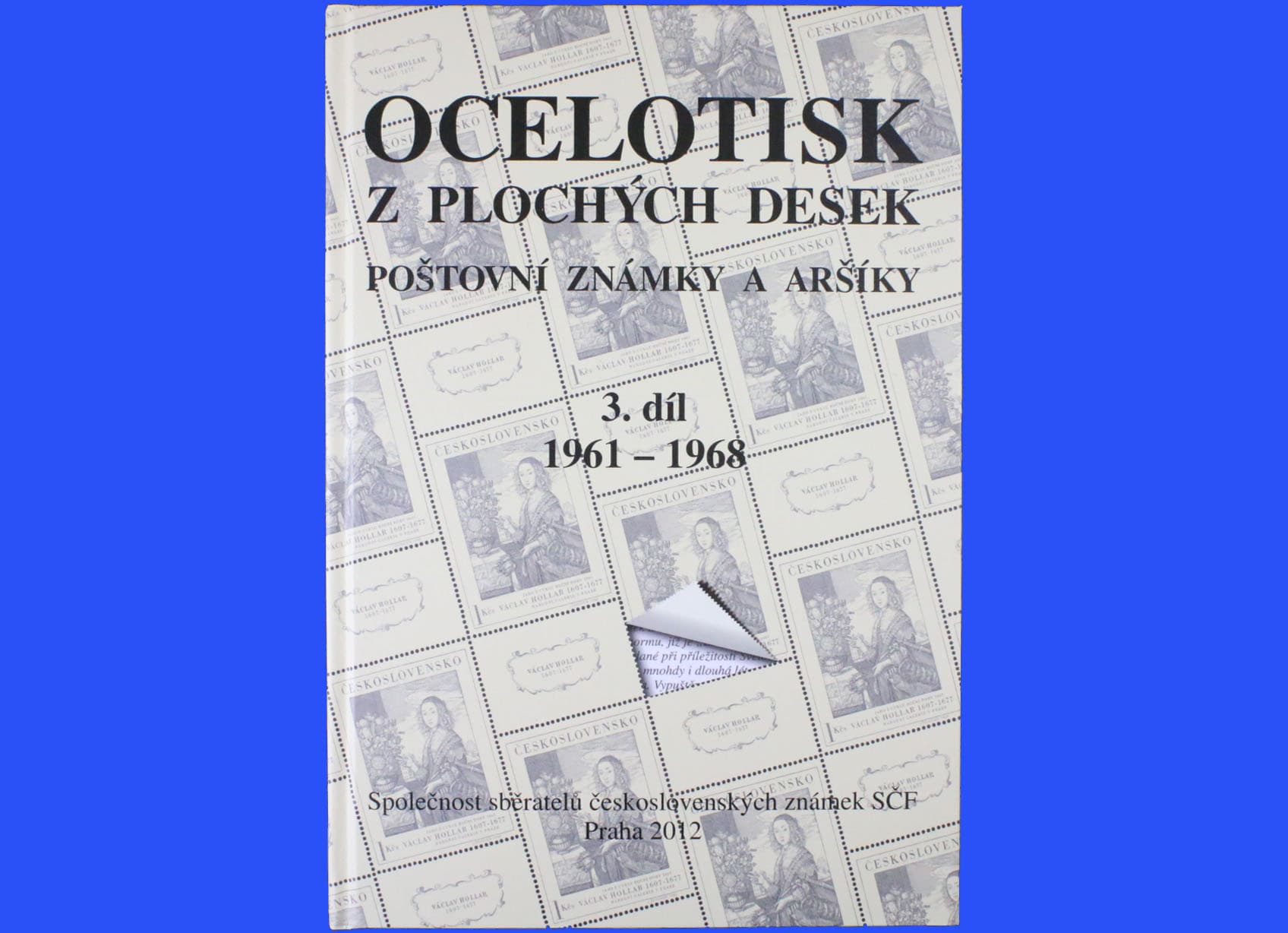 Ocelotisk z plochých desek poštovní známky a aršíky 3.díl 1961 – 1968, s přílohou(černotisk)