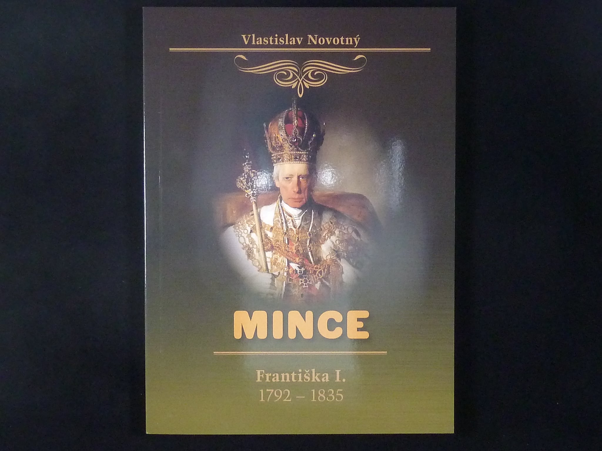 Vlastislav Novotný : Mince Františka I. 1792 - 1835, vydání 2019
