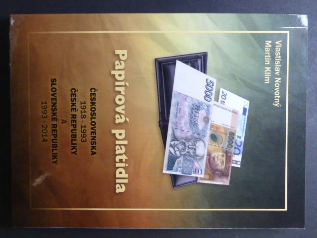 V.Novotný : Papírová platidla Československa 1919 – 1993 České a Slovenské republiky 1993 – 2014