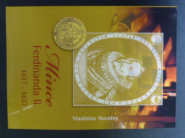 Vlastislav Novotný : Mince Ferdinanda II. 1617 - 1637, vydání 2013