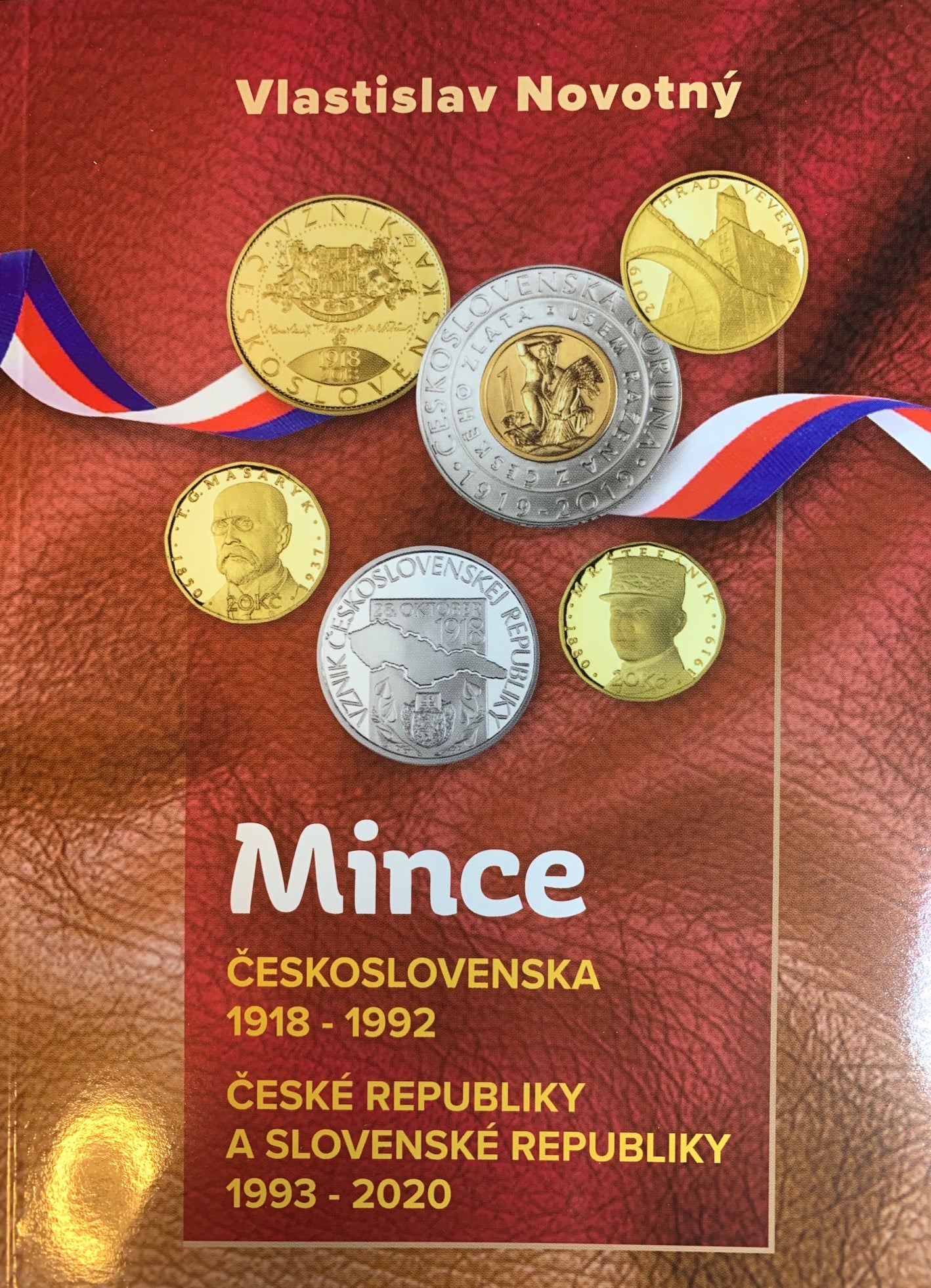 Vlastislav Novotný : Mince Československa, České a Slovenské Republiky 1918 - 2020