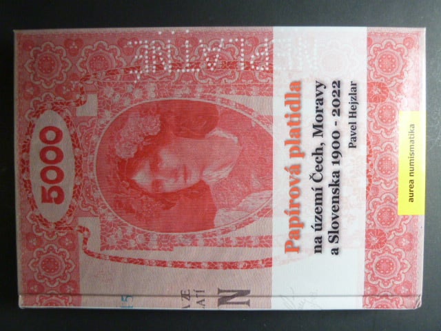 Papírová platidla na území Čech, Moravy a Slovenska 1900 - 2022, Pavel Hejzlar, 380 stran v barvě, ocenění v korunách, specializovaný katalog na bankovky, vázané vydání (pevné desky)