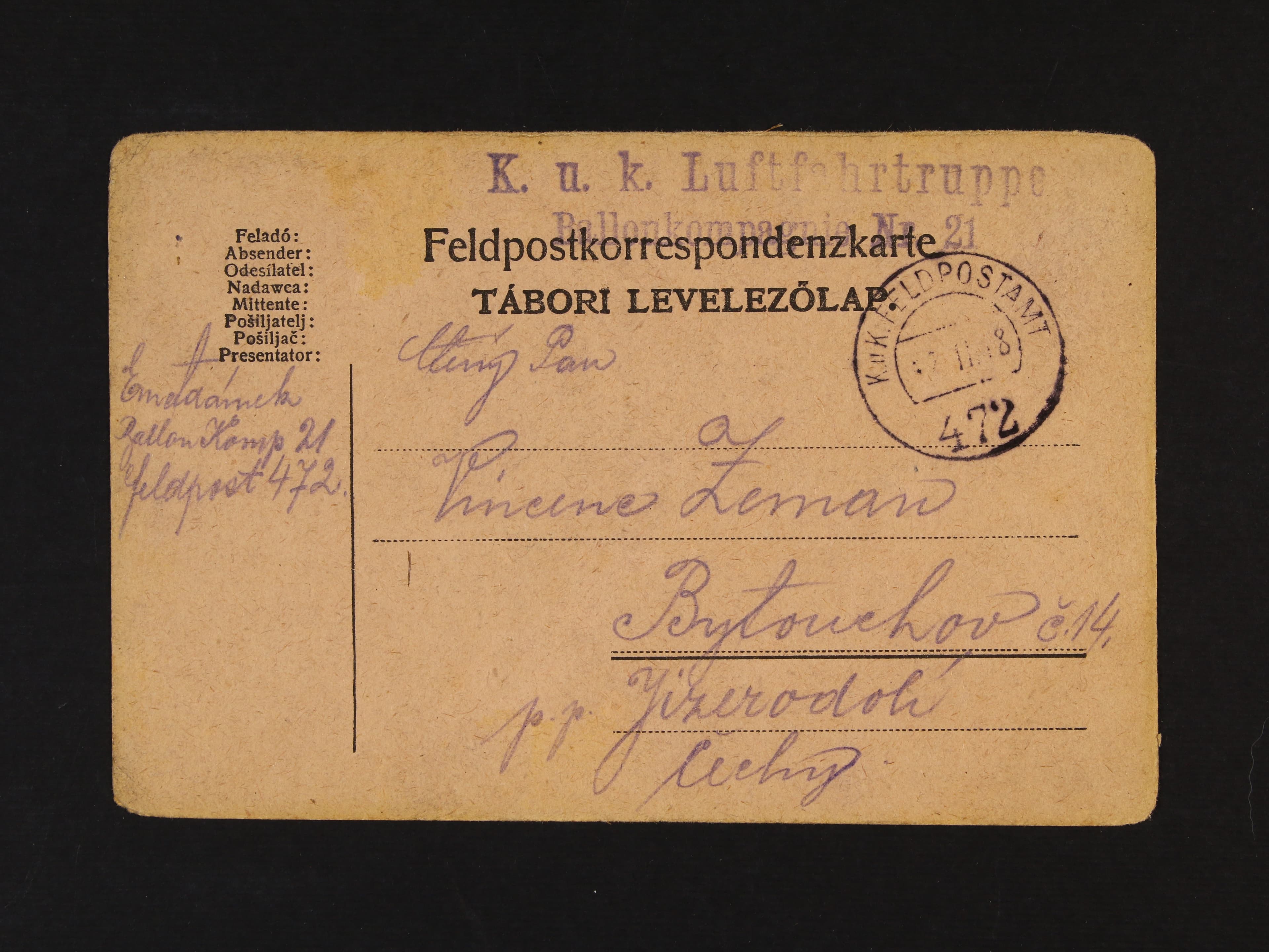 celistvost do Čech s pod. raz. K.u.K. FPA No. 472 11.2.18 + fialové útvarové raz. K.u.K. LUFTFAHRTRUPPE BALLONKOMPAGNIE Nr. 21, zajímavé